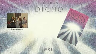Grupo Sígueme- Tú Eres Digno (Completo) (1987)