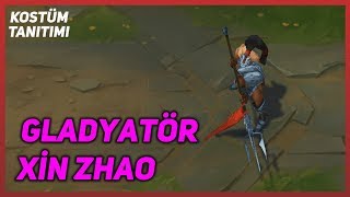 Gladyatör Xin Zhao (Kostüm Tanıtımı) League of Legends