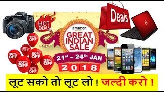 Amazon - Great Indian Sale 21Jan - 24 Jan 2018 ! Best Deals Discounts & Offers smart phone mobile
