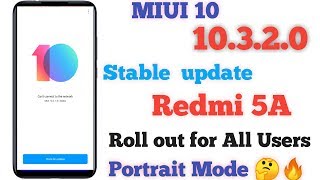 Redmi 5A MIUI 10 Global Stable Update 10.3.2.0 | Redmi 5A MIUI 10  10.3.2.0 Global Stable Update
