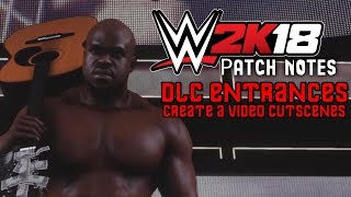 WWE 2K18 1.03 Patch : DLC ENTRANCES / CREATE A VIDEO CUTSCENES