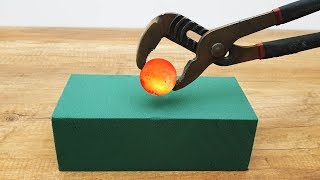 EXPERIMENT Glowing 1000 Degree METAL BALL vs Floral Foam