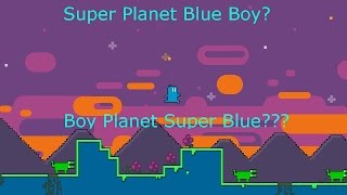 Super Blue Boy Planet