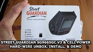 Street Guardian SG9665GC V3 & Cell Power Installation, & Demo
