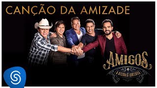 Amigos - Canção Da Amizade (A História Continua) [Vídeo Oficial]