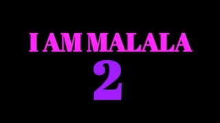 I Am Malala 2 Official Trailer