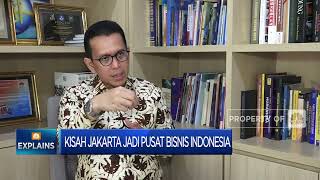 Kisah Jakarta Jadi Pusat Bisnis Indonesia