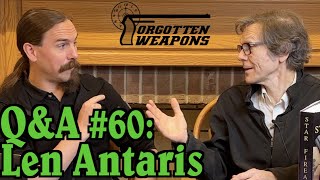 Q&A 60: Early Automatic Pistols & More w/ "Fireplace Guy" - Len Antaris