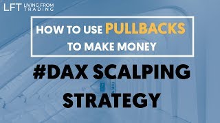 DAX trading strategy - The Power of Pullbacks (and how to use them to Make Money)