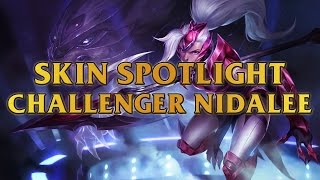 Challenger Nidalee Skin Spotlight