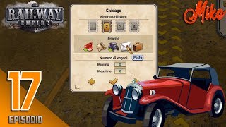 ACCIAIO E BENZINA | Railway Empire ITA #17