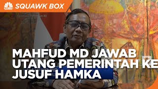 Ini Jawaban Mahfud MD Soal Utang Pemerintah Ke Jusuf Hamka