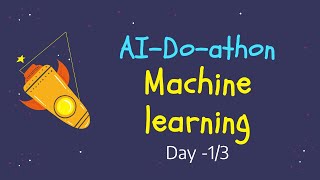 Introduction to AI | Day1 | AI DOATHON