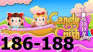 Candy Crush Soda Saga - Level 186, 187, 188 - Gameplay Walkthrough (iOS & Android)