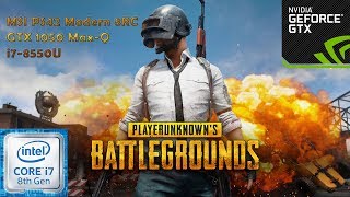 PLAYERUNKNOWN'S BATTLEGROUNDS - PUBG - GTX 1050 Max-Q - i7-8550U - All Settings