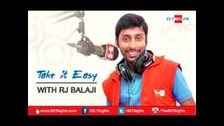 R.J. பாலாஜி - Take it Easy - 06th March