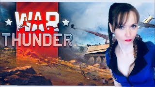 War Thunder -выполняем Операцию Л.Е.Т.О- ДЕВУШКА И СТРИМ (PS4 pro)