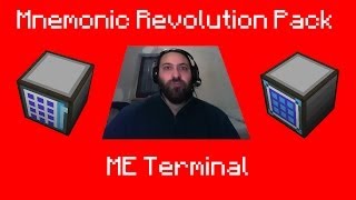 [1.6.4] Mnemonic Revolution Pack - EP26 - ME Access Terminal e ME Crafting Terminal!