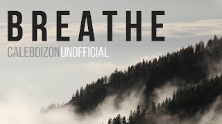 BREATHE (Unofficial Original) - Caleb Dizon