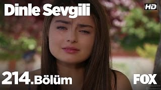 Dinle Sevgili 214.Bölüm