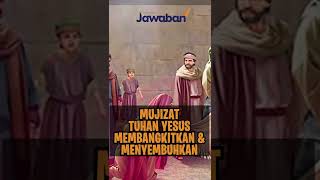 MUJIZAT TUHAN YESUS MEMBANGKITKAN ORANG MATI DAN MENYEMBUHKAN | #FaktaAlkitab Shorts