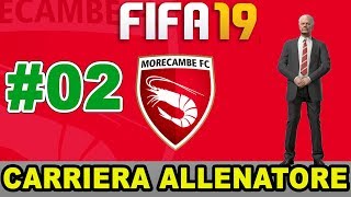 INIZIA IL MERCATO || FIFA 19 - Gameplay ITA - CARRIERA ALLENATORE #02