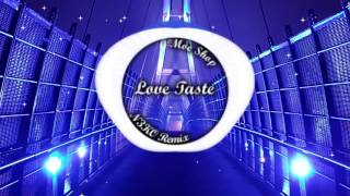 Moe Shop  - Love Taste (N3KO Remix)