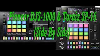 Pioneer DJS-1000 & Toraiz SP-16 (Side By Side)