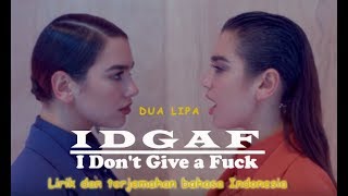 DUA LIPA - IDGAF lyric dan terjemahan bahasa indonesia