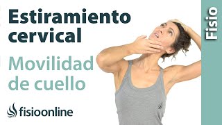 Estiramiento cervical para la movilidad de cuello, trapecios y hombros