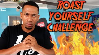 ROAST YOURSELF CHALLENGE! (DISS TRACK)