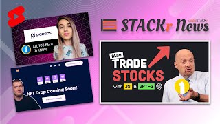 STACKr News Weekly: Trade Stocks with JavaScript, Create an NFT Landing Page, Ultimate Pandas Guide!