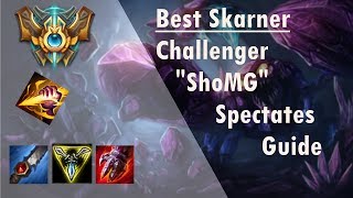 The HIGHEST RANKED SKARNER MAIN GUIDE- " ShoMG " (EUW Challenger)