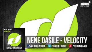 Nene Dasile Velocity (OUT NOW)
