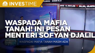 Waspada Mafia Tanah! Ini Pesan Menteri Sofyan Djalil