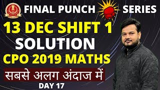 5 PM || CPO Maths Solution ||  13 Dec 2019, Shift 1 || By RaMo Sir, CAT 99.99%iler || Day 17