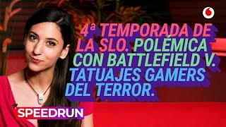 Speedrun 24/05: Battlefield V, SLO de LoL y el tatuaje de Deadmau5
