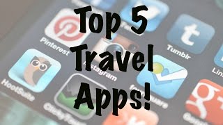 Top 5 Travel Apps