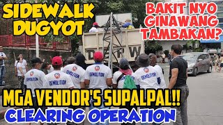 MGA ILLEGAL VENDOR'S NASUPALPAL! |SIDEWALK GINAWANG TAMBAKAN! | CLEARING OPERATION