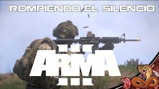 ARMA 3 - Sobrevive - Campaña episodio 5 | Rompiendo el silencio