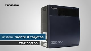 Instalación fuente y tarjetas en Conmutador Híbrido TDA100/200 Panasonic
