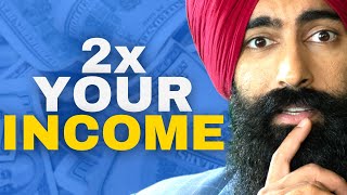 Unleash Your Income Potential | Jaspreet Singh