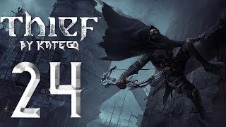 Thief. #24. [Катакомбы]