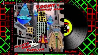Soom T & Monkey Marc - Bullshit