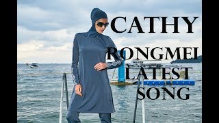 cathy (rongmei latest song)
