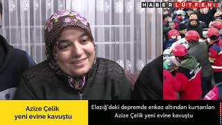 Elazığ'daki depremde enkaz altından kurtarılan Azize Çelik yeni evinde