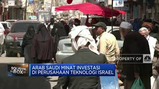 Wow! Arab Saudi Incar Investasi di Perusahaan Israel