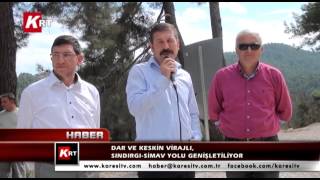Dar Ve Keskin Virajlı Sındırgı Simav Yolu Genişletiliyor