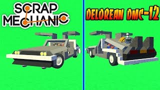 Scrap Mechanic- Модернизировал DeLorean+ССЫЛКА НА КАРТУ!!!