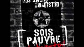 Les Sales Majestés - Sois pauvre et tais-toi !
